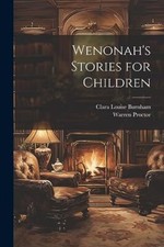 Burnham - Wenonah's Stories for Children - New paperback or softback - - X555z