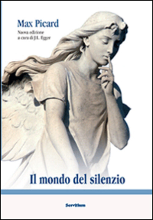 MONDO DEL SILENZIO (IL) PICARD MAX, EGGER J. L. (CUR.)