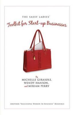 The Sassy Ladies' Toolkit for Start-Up Businesses