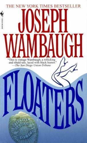 Floaters : A Novel by Joseph Wambaugh (1997, Mass Market)