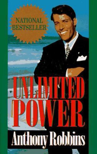 Unlimited Power : The New Science of Personal Achievement by