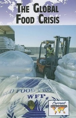The Global Food Crisis (Taschenbuch) Current Controversies