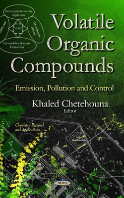Volatile Organic Compounds: Emission, Pollution & Control by Khaled Chetehouna (