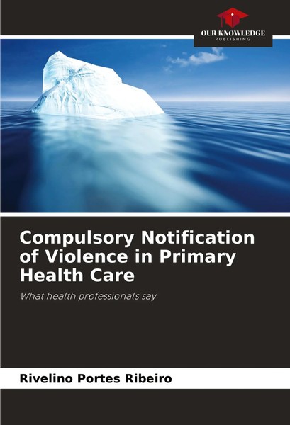 Rivelino Portes Ribeiro | Compulsory Notification Of Violence In Primary...-image