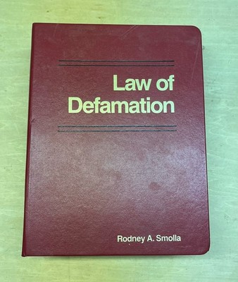Law of Defamation by Rodney A. Smolla Hardcover 1994 Clark Boardman Callaghan