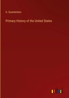 G. Quackenbos | Primary History Of The United States | Buch | Englisch (2022)