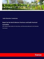 Report By The North-Western Provinces And Oudh Provincial Committee India Educat