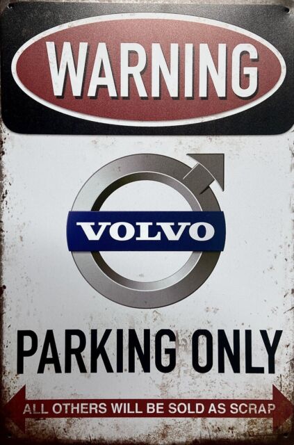 Warning Volvo Parking Only 30x20 Blech-Schild im Vintage/Retro look neu