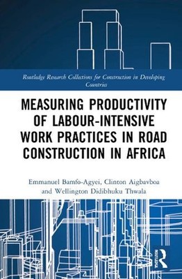 Measuring Productivity of Labour-Intensive Work Practices in Road Construction i