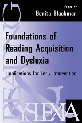 Foundations of Reading Acquisition and Dyslexia | Benita A. Blachman | Buch