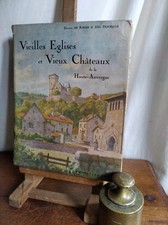 E.O. 1930 - VIEILLES EGLISES et VIEUX CHÂTEAUX - Dr. De RIBIER - Abbé PESCHAUD.