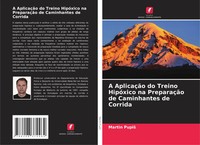 Martin Pupi¿ | A AplicaçãO Do Treino HipóXico Na PreparaçãO De Caminhantes De...