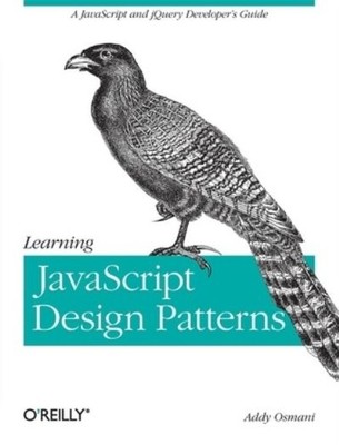 Osmani, Addy : Learning JavaScript Design Patterns: A J FREE Shipping, Save £s