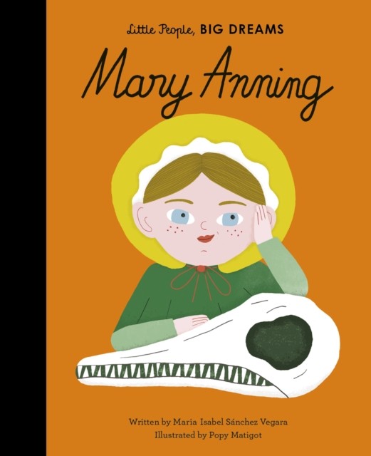 Mary Anning by Maria Isabel Sanchez Vegara (Hardback Book)