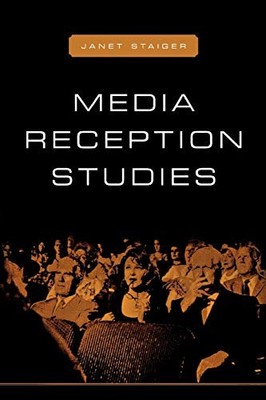 MEDIA RECEPTION STUDIES By Janet Staiger **BRAND NEW**