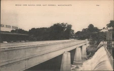 EAST PEPPERELL,MA Bridge over Nashua River,East Pepperell,MA Vintage Postcard PC