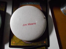 2-1/4" Jim Means unknown office and location cello pinback button