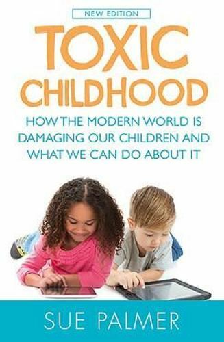 Toxic Childhood, by Palmer, Sue, New Book