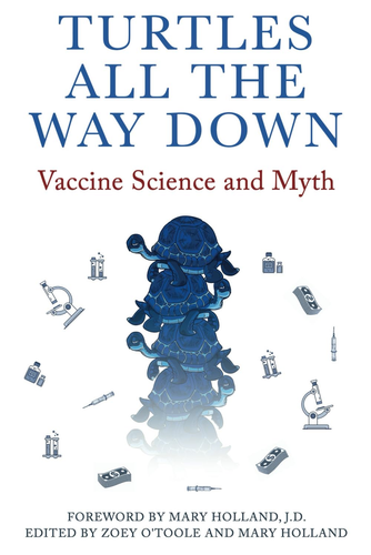 Turtles All the Way Down: Vaccine Science and Myth - Picture 3 of 12