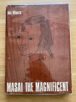 Masai The Magnificent by Ada Wincza 1st Edition 1970 Number 238 of 500 HBDJ