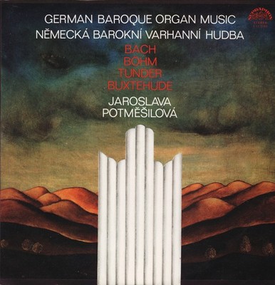 Supraphon [editor] - GERMAN BEROQUE ORGAN MUSIC - Nemecká Barokní Varhanní Hudba