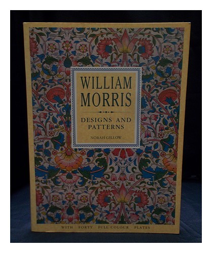 Morris, William 1834-1896 William Morris: Designs Und Muster / Einführung B