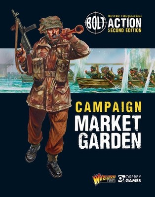 Warlord Games Bolt Action: Campaign: Market Garden (Taschenbuch) (US IMPORT)