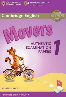 Cambridge English Movers 1 for Revised Exam from 2018 Student's Book: Authen...