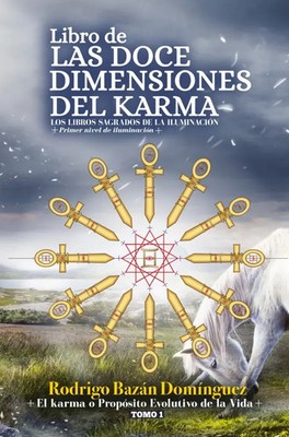 Libro de las Doce Dimensiones del Karma Rodrigo Bazán Domínguez Taschenbuch