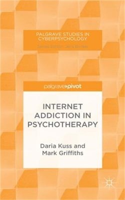 Internet Addiction in Psychotherapy (Hardback or Cased Book)