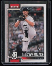 #212 2026 Topps Troy Melton RC Detroit Tigers