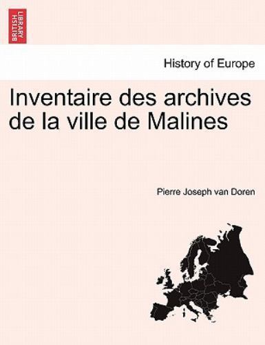 Inventaire des archives de la ville de Malines, Brand New, Free shipping in t...