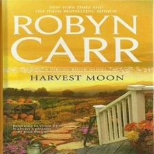 Harvest Moon (Virgin River, Book 15) - Hardcover By Carr, Robyn - GOOD
