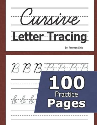 Cursive Letter Tracing: 100 Practice P..., Ship, Penman