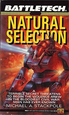 NATURAL SELECTION (BATTLETECH, NO. 5) By Michael A. Stackpole & Bruce Jensen VG+