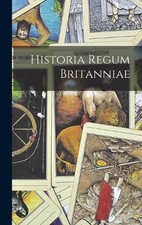 Anonymous Historia Regum Britanniae (Hardback) (UK IMPORT)