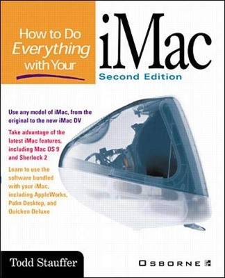 How to Do Everything with Your iMac, Stauffer, Todd