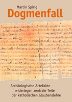 Dogmenfall Martin Spirig Taschenbuch 276 S. Deutsch 2012 BoD - Books on Demand