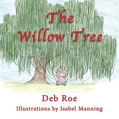 The Willow Tree Deb Roe New Book 9781421836676