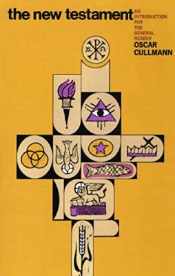 Cullmann - New Testament  An Introduction for the General Reader - New - X555z