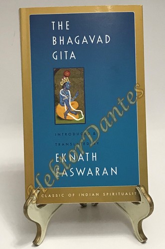 The Bhagavad Gita: A Classic of Indian Spiritual by Eknath Easwaran (2007, TrPB)