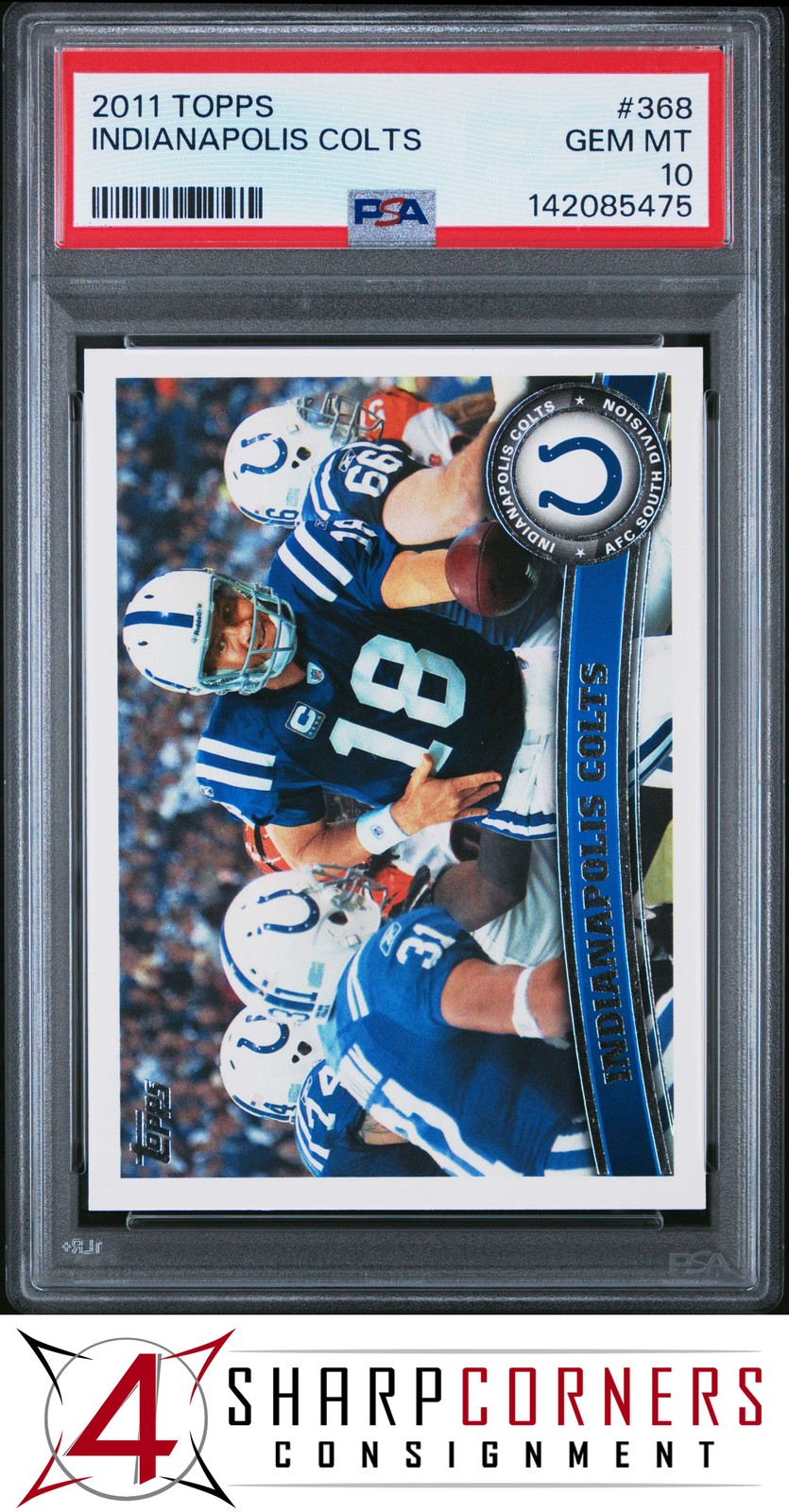 2011 TOPPS #368 INDIANAPOLIS COLTS PEYTON MANNING PSA 10