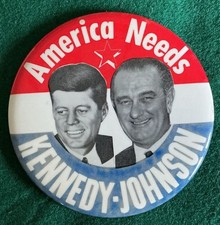 Vintage Scare Classic John F Kennedy Johnson JFK LBJ 4” Pinback Pin Button