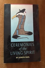CEREMONIES OF THE LIVING SPIRIT By Joseph Rael 1998 Paperback Spiritual Native