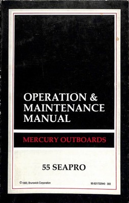 Mercury Outboards 55 SEAPRO Operation & Maintenance Manual 1993 Brunswick