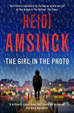 The Girl in the Photo. A Jensen Thiller. Book 2 - Amsinck, Heidi