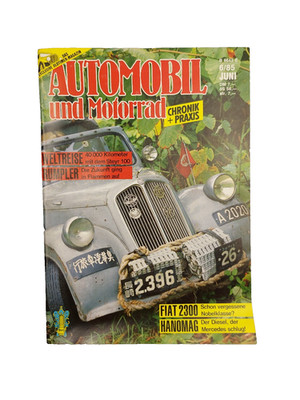 Automobil und Motorrad 6 von 1985 - Steyr 100 Fiat 2300 Hanomag Rumpler