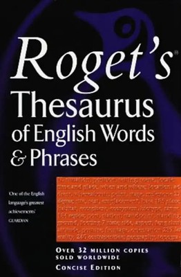 Roget's Thesaurus of English Words & Phrases (Penguin Reference Books)