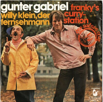 GUNTER GABRIEL - Willy Klein, Der Fernsehmann ; 7'' Single 1976 ;D ; Pop, Country