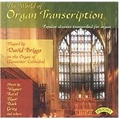 World of Organ Transcription: Popular Classics Transcribed for organ (2002)